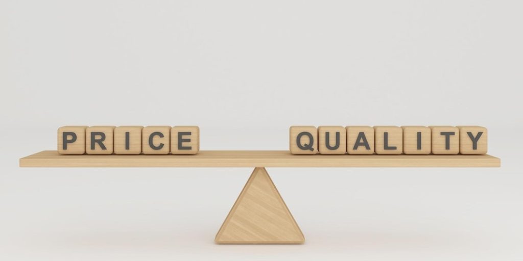 balancing quality and affordability